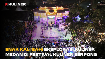 Enak Kali Bah! Eksplorasi Kuliner Medan di Festival Kuliner Serpong