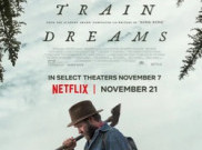 Sepotong Perjuangan Hidup dalam 'The Train Dreams', Penuh Sentuhan Emosional nan Menggugah