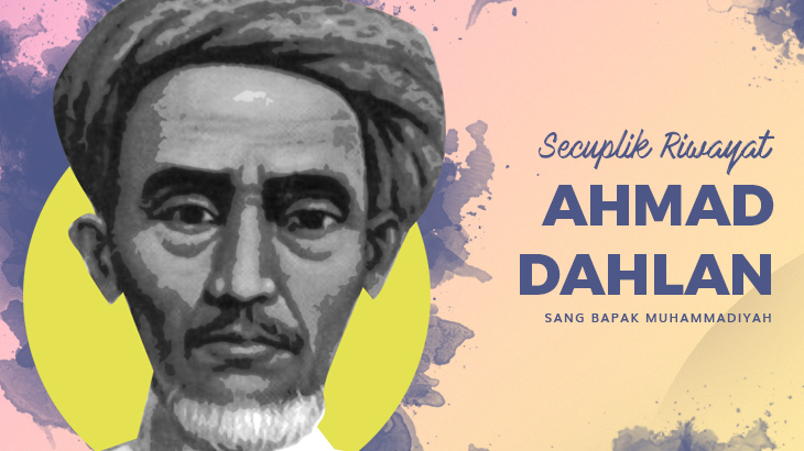 KH Ahmad Dahlan, Ulama dan Cahaya Muhammadiyah