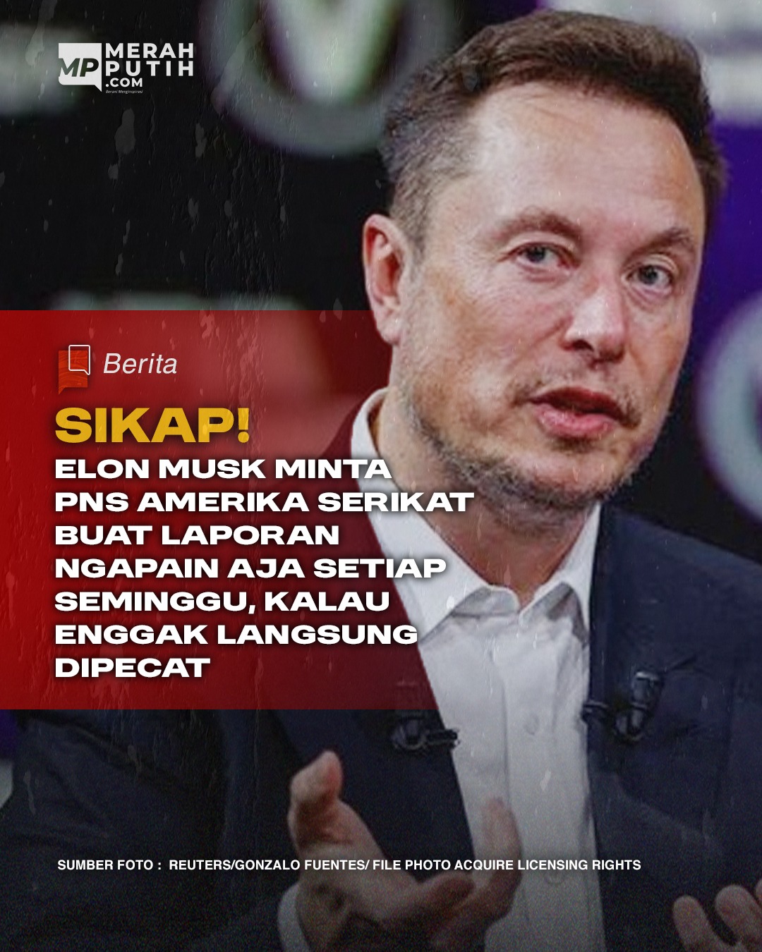 Sikap! Elon Musk Minta PNS Amerika Serikat Buat Laporan Setiap Minggu Apa yang Sudah Dikerjakan Kalau Enggak Langsung Dipecat