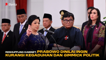 Reshuffling Kabinet, Prabowo Dinilai Ingin Kurangi Kegaduhan dan Gimmick Politik