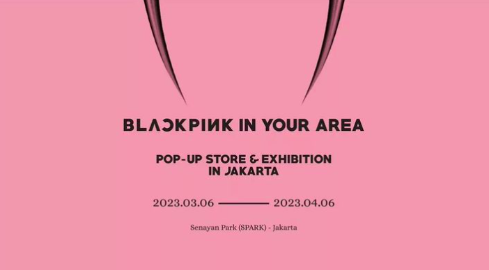 Yuk Datang ke Pop Up Store & Exhibition BLACKPINK Sebelum Nonton Konsernya 