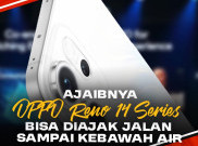 Ajaibnya Oppo Reno 14 Series Bisa Diajak Jalan Sampai Kebawah Air