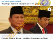[HOAKS atau FAKTA] : Jokowi Minta Prabowo Limpahkan Kewenangannya untuk Gibran