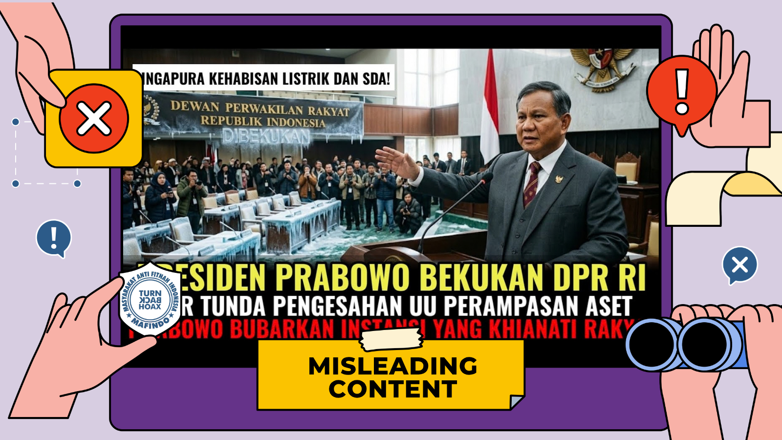 [HOAKS atau FAKTA] : Prabowo Bekukan DPR karena Tunda Pengesahan RUU Perampasan Aset