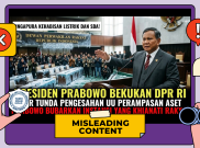 [HOAKS atau FAKTA] : Prabowo Bekukan DPR karena Tunda Pengesahan RUU Perampasan Aset