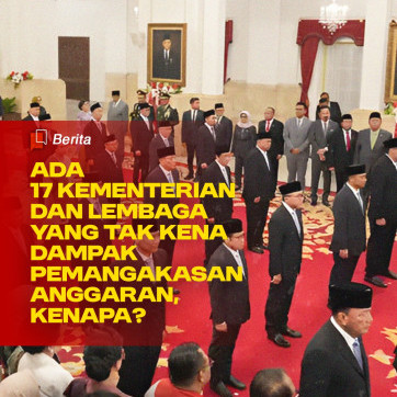 Ada 17 Kementerian dan Lembaga yang Tak Kena Dampak Pemangkasan Anggaran, Kenapa?