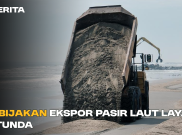 Kebijakan Ekspor Pasir Laut Layak Ditunda