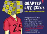 Quarter Life Crisis