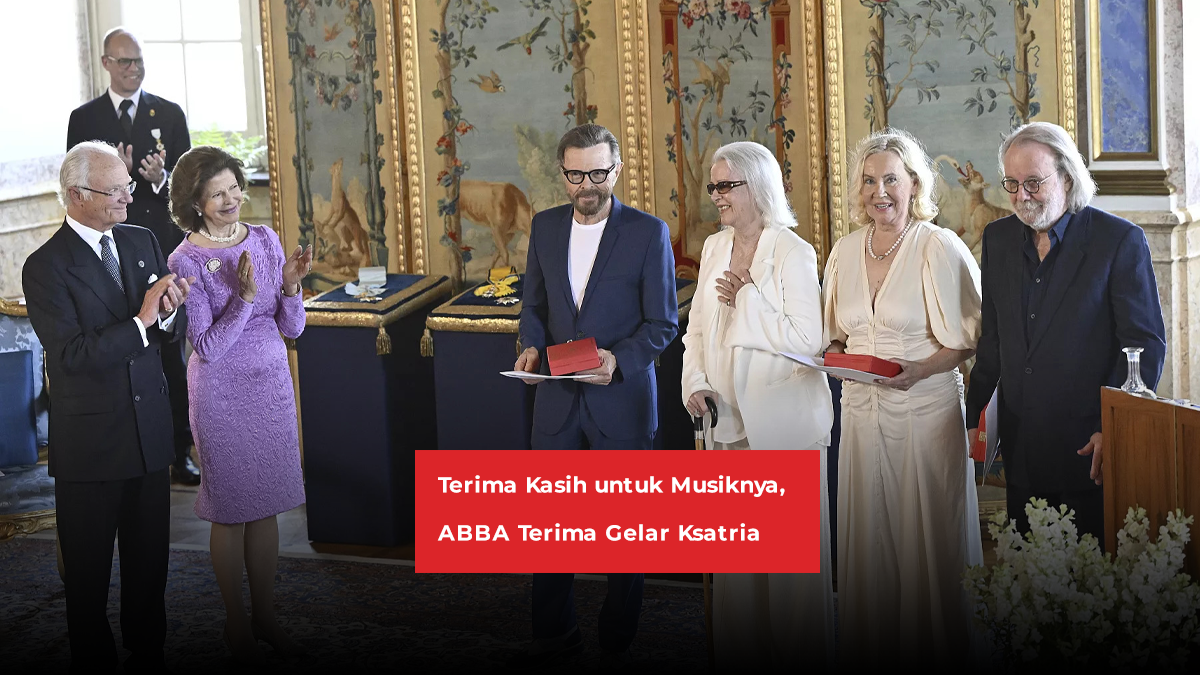 Terima Kasih untuk Musiknya, ABBA Terima Gelar Ksatria