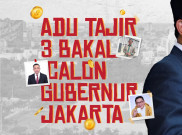 Adu Tajir 3 Bakal Calon Gubernur DKI Jakarta