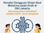 42 Anak di DKI Terserang Gangguan Ginjal Akut, 25 Meninggal Dunia