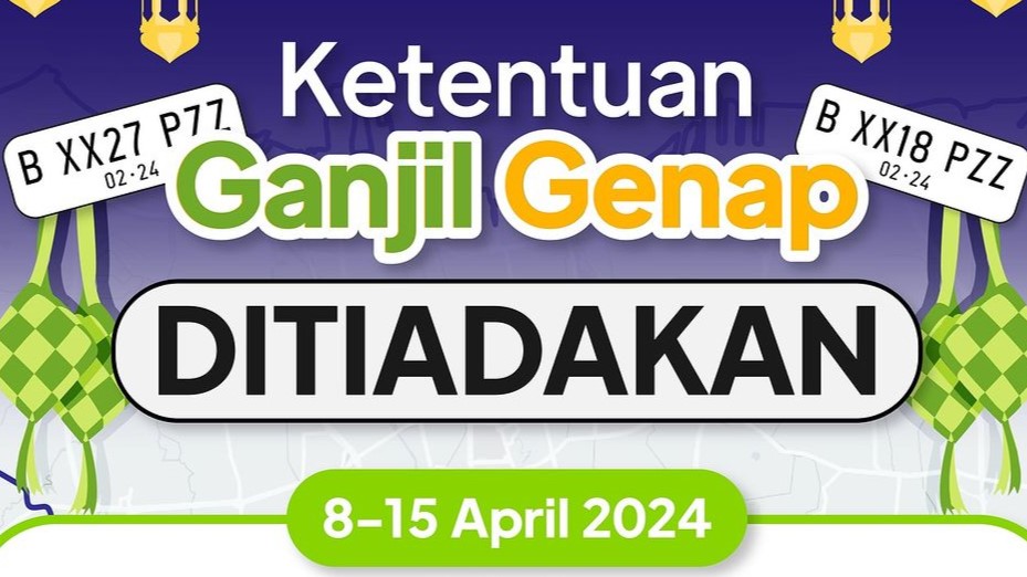 Aturan Ganjil-Genap Di Jakarta Ditiadakan Selama Libur Lebaran 2024 ...