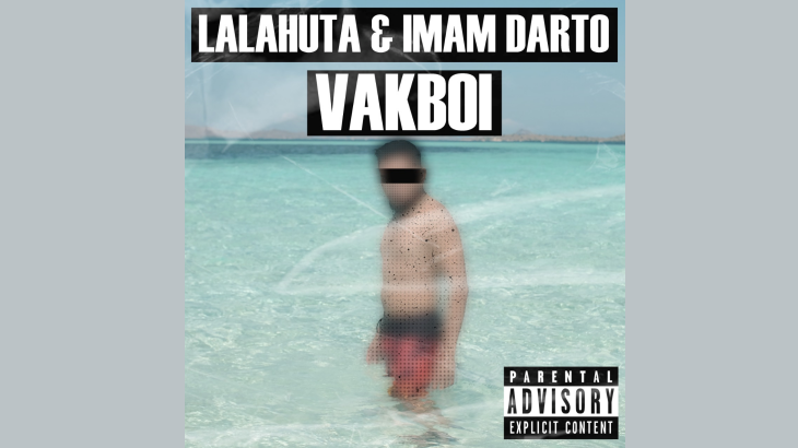 Lalahuta & Imam Darto Berkolaborasi dalam Single 'Vakboi'