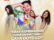 Tebak Kepribadian Cuma Dilihat dari Gaya OOTD 