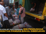 Jual di Atas HET Saat Ramadan, Izin Pengusaha Komoditas Pangan Bakal Dibekukan
