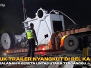 Truk Trailer Nyangkut di Rel KA, Perjalanan 4 Kereta Lintas Utara Terganggu