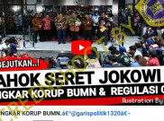 [HOAKS atau FAKTA]: Korupsi di BUMN Dibongkar Ahok