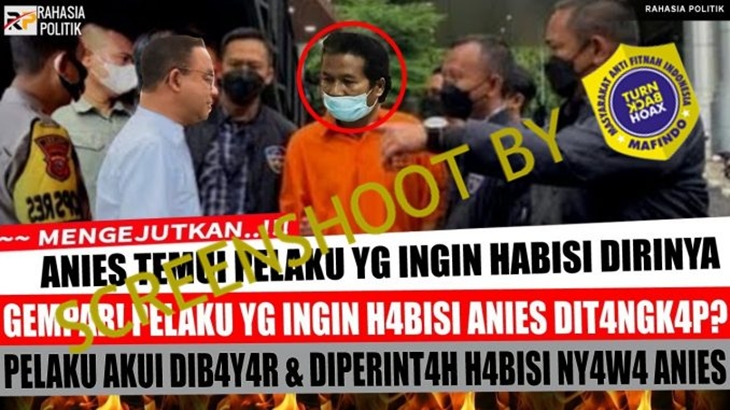 [HOAKS atau FAKTA]: Pelaku yang Ingin Habisi Anies Ditangkap