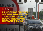 Langsung Gaspol! Sistem Bayar Tol Tanpa Berhenti Sudah Berlaku di Ruas Tol Ini