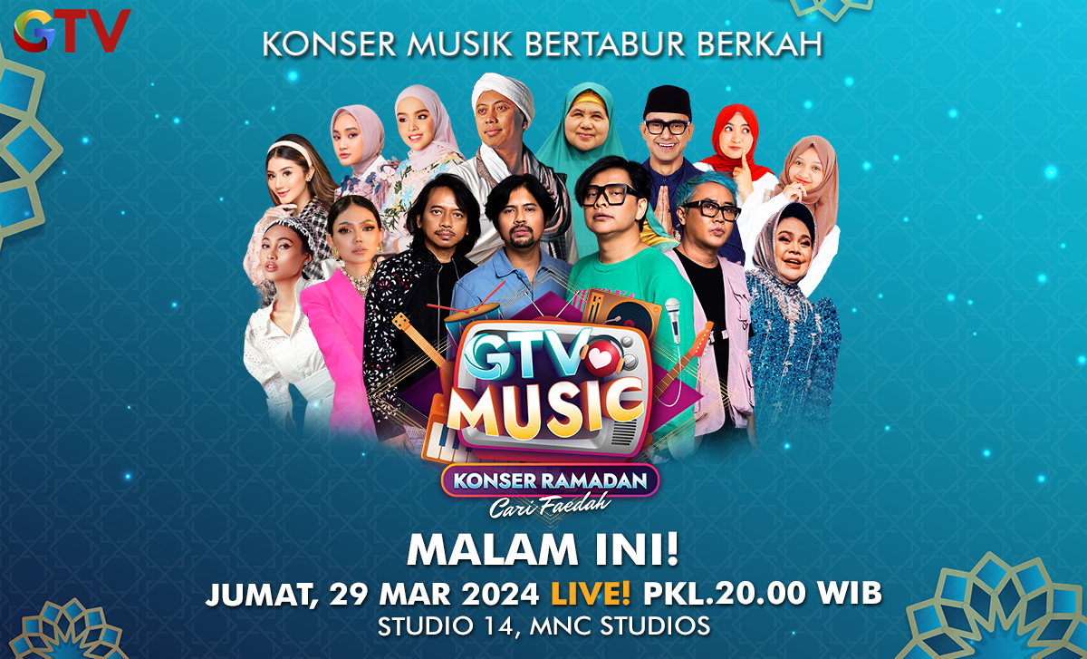 Jangan Lewatkan Konser Penuh Faedah GTV Love Music Malam ini!