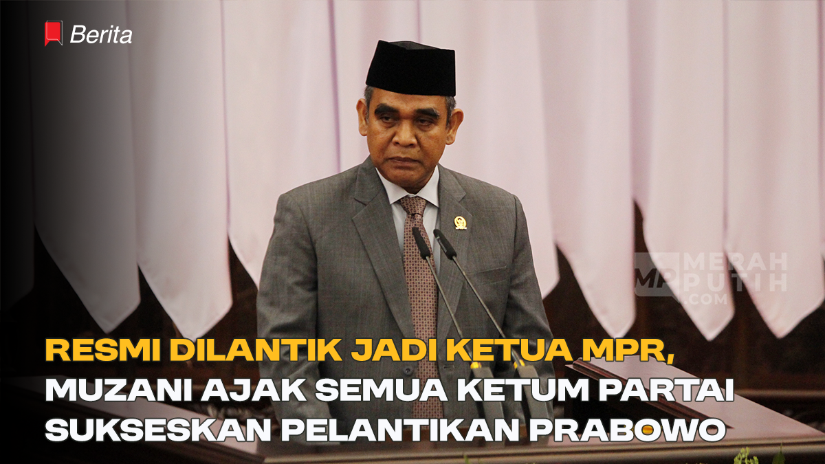 Resmi Dilantik Jadi Ketua MPR, Muzani Ajak Semua Ketum Partai Sukseskan Pelantikan Prabowo