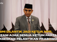 Resmi Dilantik Jadi Ketua MPR, Muzani Ajak Semua Ketum Partai Sukseskan Pelantikan Prabowo