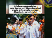 [HOAKS atau FAKTA]: PKS-Demokrat Marah karena Anies Pilih Cawapres dari Luar Koalisi