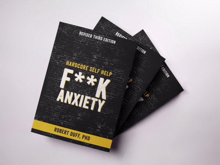 Hardcore Self Help- F**k Anxiety. (Foto Duff the Psych) 