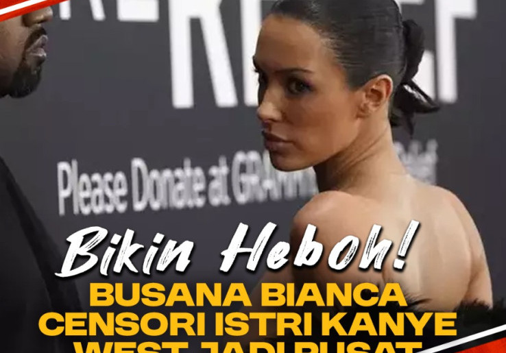 Buat Heboh Busana Bianca Censori Istri Kanye West Jadi Pusat Perhatian di Grammy Awards 2025