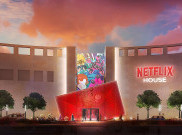 Netflix akan Bangun Kompleks Hiburan 'Netflix House' pada 2025
