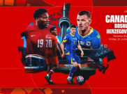 Preview Kanada Vs Bosnia: Naga dari Balkan Ujian Pertama Tuan Rumah Akhiri Rekor Selalu Kalah di Piala Dunia