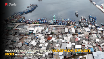 Warga Pesisir Jakarta Diminta Waspada Banjir Rob hingga 26 Februari