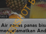[HOAKS atau FAKTA]: Air Nanas Panas Bisa Membunuh Sel Kanker