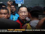 Jaksa Dakwa Tom Lembong Perkaya 10 Orang Total Rp 515 Miliar dalam Kasus Impor Gula