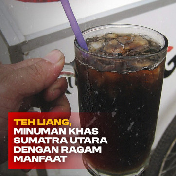 Teh Liang, Minuman Khas Sumatra Utara dengan Ragam Manfaat