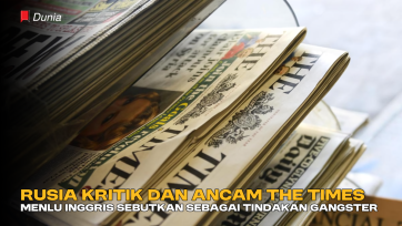Rusia Kritik dan Ancam Koran The Times, Menlu Inggris Sebutkan Sebagai Tindakan Gangster