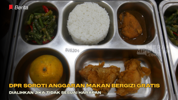 DPR Soroti Anggaran Makan Bergizi Gratis, Dialihkan Jika Tidak Sesuai Harapan