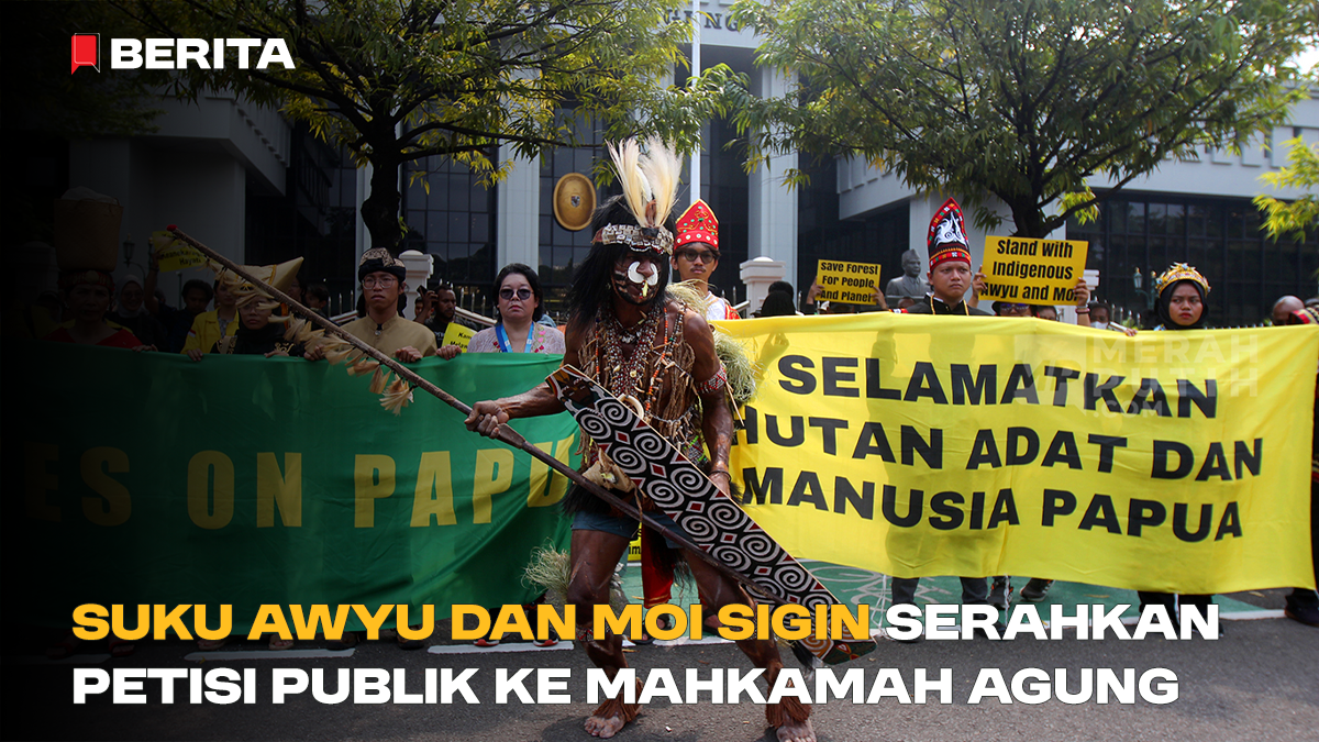 Suku Awyu dan Moi Sigin Serahkan Petisi Publik ke Mahkamah Agung