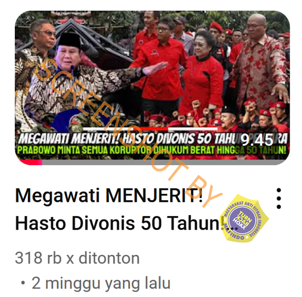 [HOAKS atau FAKTA]: Megawati Menjerit Hasto Kristiyanto Divonis 50 Tahun Penjara