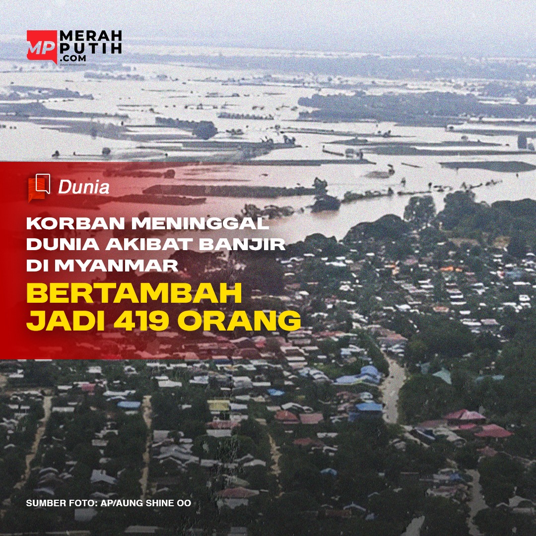 Korban Meninggal Dunia Akibat Banjir di Myanmar Bertambah Jadi 419 Orang