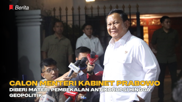 Calon Menteri Kabinet Prabowo Diberi Materi Pembekalan Antikorupsi hingga Geopolitik