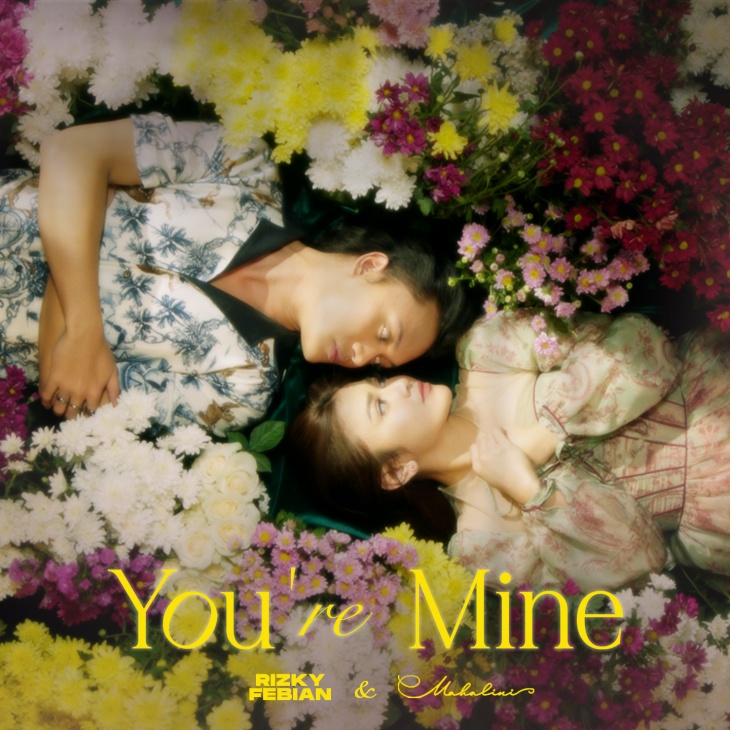 Kolaborasi Rizky Febian dan Mahalini Lahirkan Single 'You're Mine'