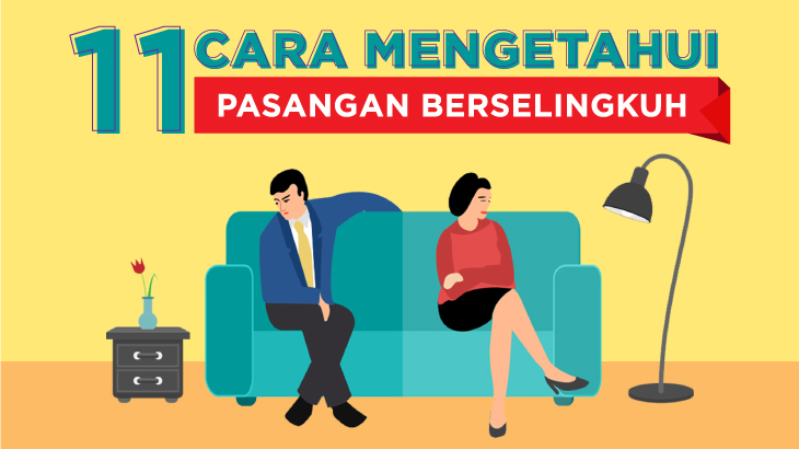 Ingin Tahu Pasangan Anda Berselingkuh? Selidiki dengan 11 Cara Ini