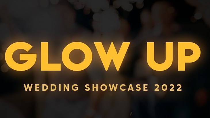 Glow Up Wedding Showcase 2022 Segera Digelar