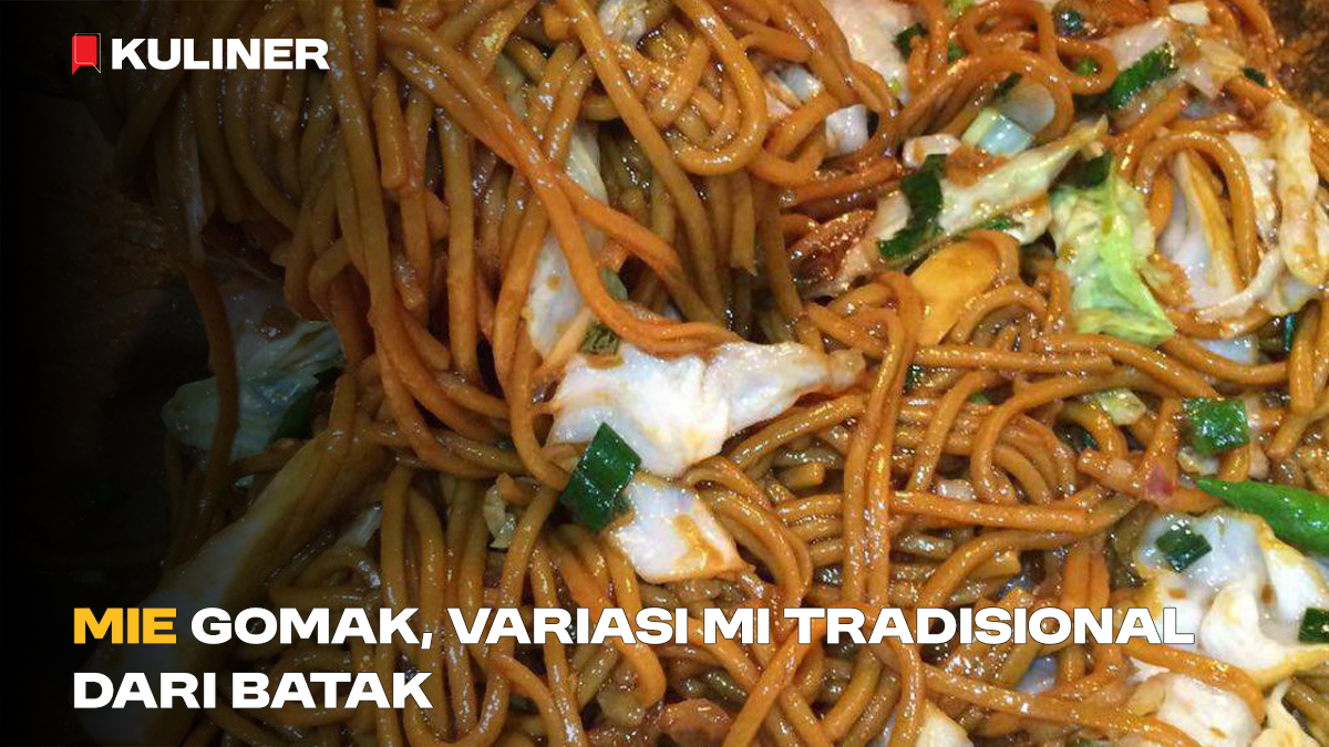 Mie Gomak, Variasi Mi Tradisional dari Batak
