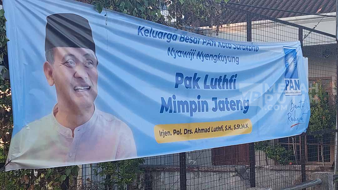 Patuhi Perintah Zulhas, PAN Solo Sebar Spanduk Sosialisasi Dukungan Luthfi sebagai Bakal Cagub Jateng