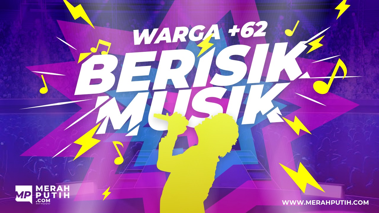 WARGA +62 SAATNYA BERISIK MUSIK
