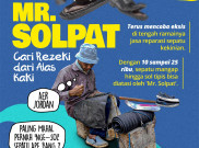 Mr. Solpat, Cari Rezeki dari Alas Kaki