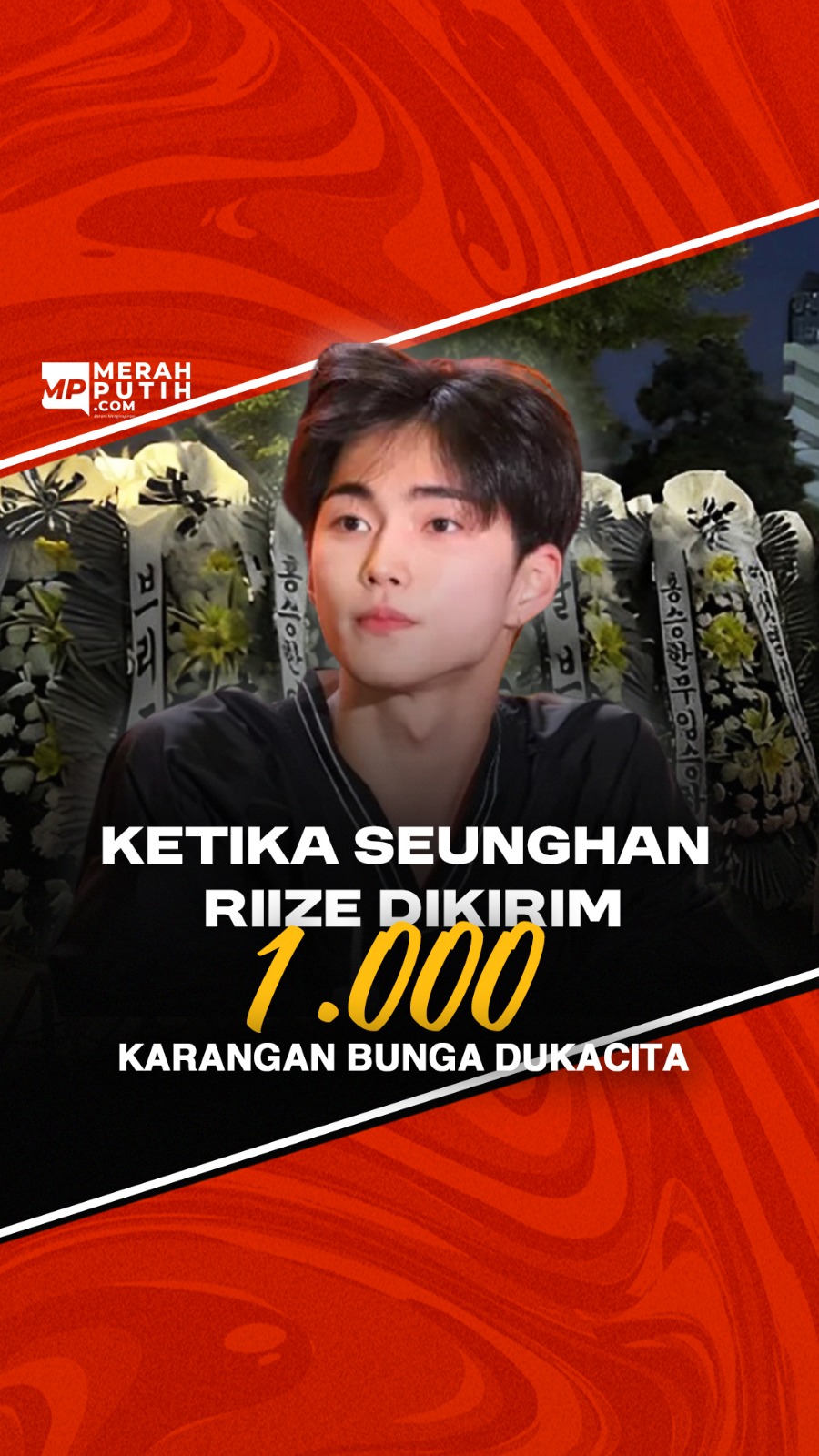 Ketika Seunghan RIIZE Dikirim 1.000 Karangan Bunga Dukacita